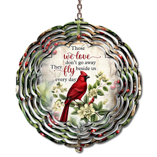 Cardinal Memorial Wind Spinner - "Those We Love Don't Go Away" Remembrance Garden Decor
